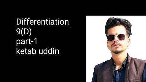 Hsc Higher math 1st paper differentiation chapter 9(D) ekdom shohoj niyome#calculus