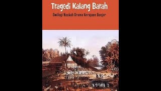 PAPARAN  SYAIR BANJAR - EDISI KE 44 - 26 JUL 2017 ( SYAIR SEJARAH PERANG BERKOBAR DI NEGERI BANJAR )