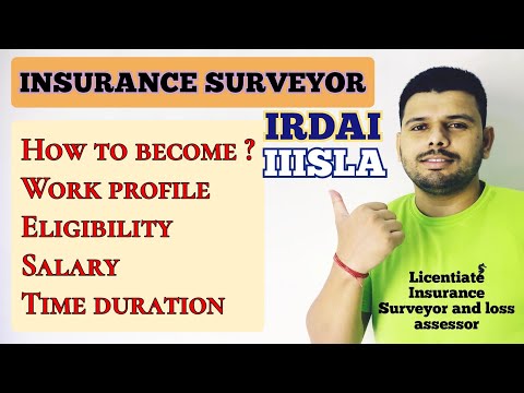 Insurance Surveyor profession, Qualification, Eligibility, Salary, income, Time duration