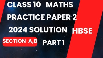 Maths Practice Paper 2 Solution | Section A,B | Class 10 | 2023-24 | By Pooja Sharma | HBSE
