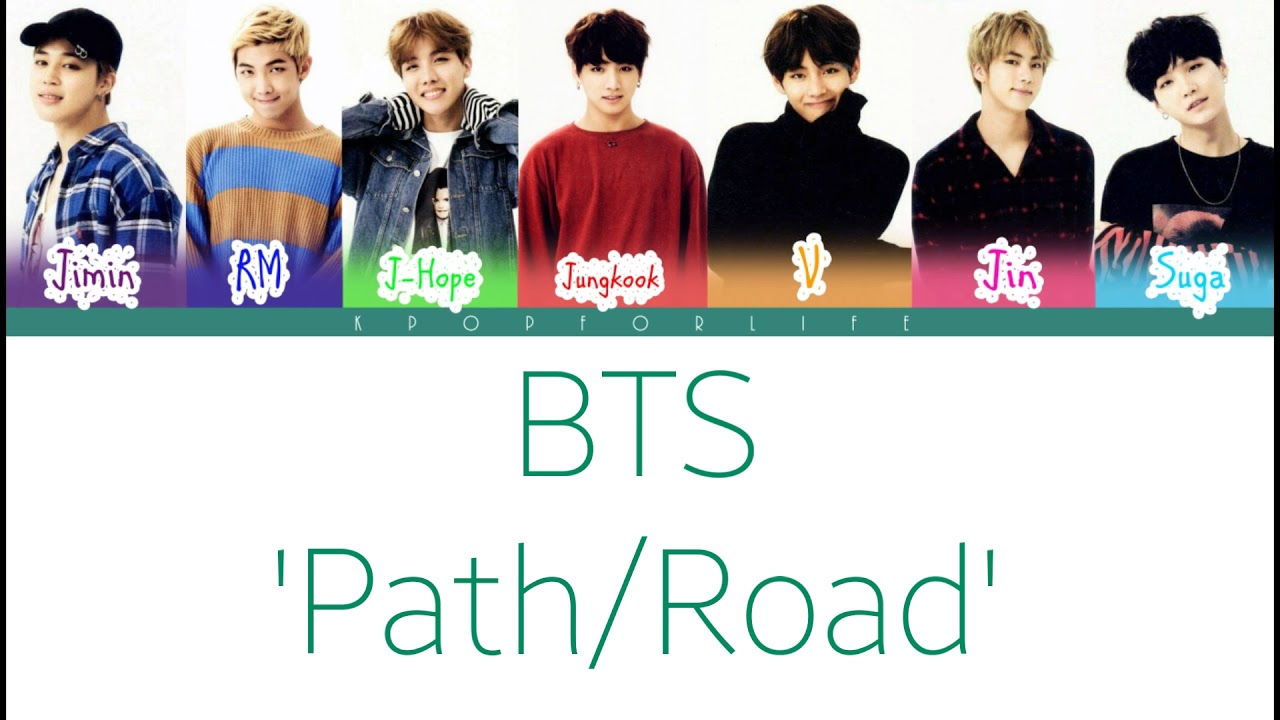 BTS 'Path/Road' Color Coded Lyrics [Han|Rom|Eng] - YouTube