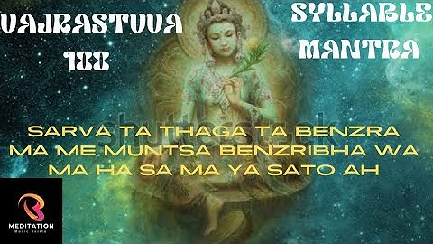 #Tibetan Mantra - Powerful Karma Purification with 100 Syllable Mantra of Vajrasattva x 108||