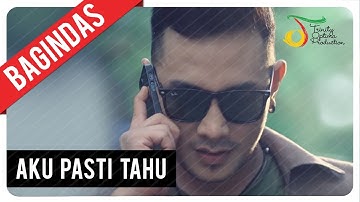 Bagindas - Aku Pasti Tahu | Official Music Video