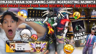 Download Lagu GUA DIKASIH PAHAM SON GAMING KARNA ROASTING AKUN KEMAREN! LSG DIPAMERIN AKUN FULL SPEK SULTAN ARAB😱 MP3