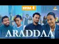 ARADDAA II KUTAA 4FFAA II NEW AFAN OROMO SERIES DRAMEDY