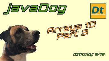 JavaDog Arrays 1D Pt.3