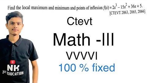 engineering mathematics 3rd sem ctevt || find the local maximum and minimum || ctevt || math 2079