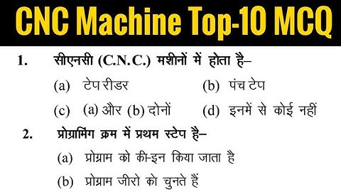 CNC Machine In Hindi | CNC Lathe Machine MCQ | CNC Machine Questions and Answers | Lathe Machine MCQ