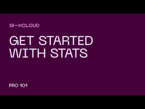 Mixcloud Pro 101: Get Started with Stats