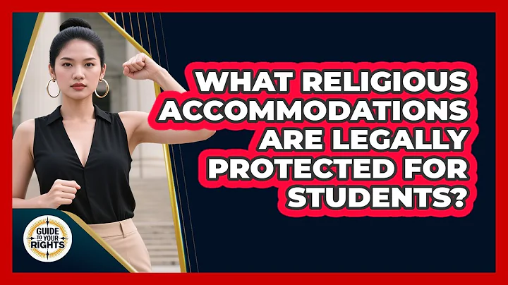 What Religious Accommodations Are Legally Protected For Students?
