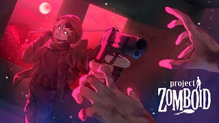 【PROJECT ZOMBOID COLLAB】THE END GAME.【NIJISANJI EN | Yu Q. Wilson】