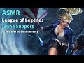 ASMR League of Legends Gameplay w/ Commentary (Janna Support)