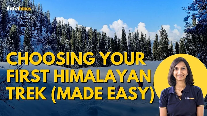 Choosing Your First Himalayan Trek (Made Easy)