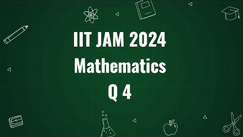 IIT JAM 2024 Mathematics Q no 4 discussion | Maths with IITIANS
