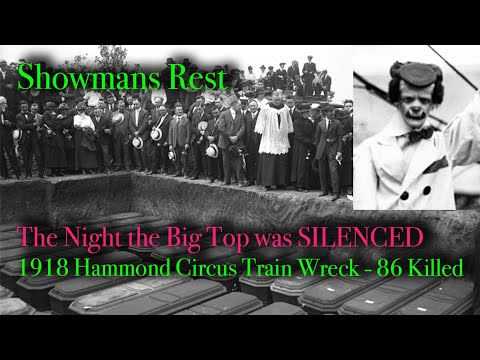 Showman's Rest - 1918 Circus Train Wreck Disaster.