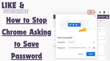 How to Stop Chrome Asking to Save Password