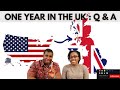 One Year In The UK #Q&A