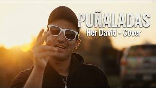 Her David - Puñaladas (Lauta x Amigo de Artistas Cover) [Video Oficial]