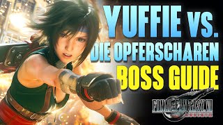 FF7 Rebirth - Yuffie vs. die Opferscharen - Easy BOSS GUIDE - Tipps - Final Fantasy