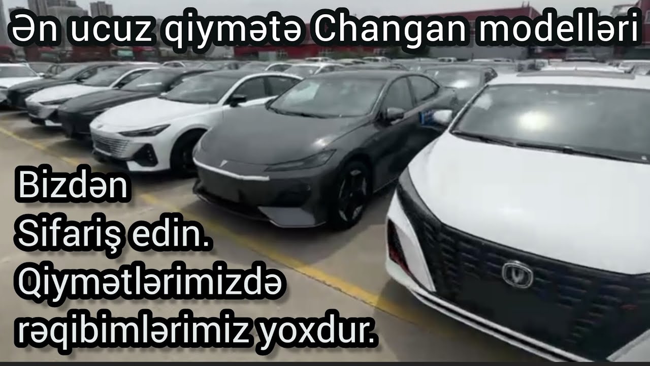 Ən ucuz qiymətə Changan modelləri sifariş etmə şansını qaçırma