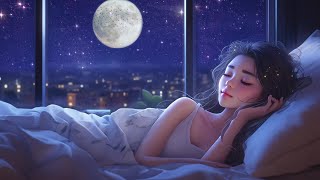 Instant Sleep ★︎ Relaxing Music to Reduce Anxiety and Help You Sleep Well ★︎ Relaxation