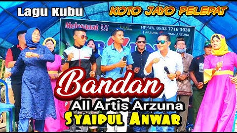 Arzuna Music - Lagu Kubu - Bandan - Syaipul A - Official Management Amran Arzuna