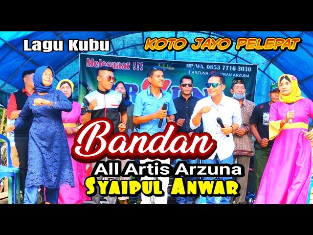 Arzuna Music - Lagu Kubu - Bandan - Syaipul A - Official Management Amran Arzuna class=