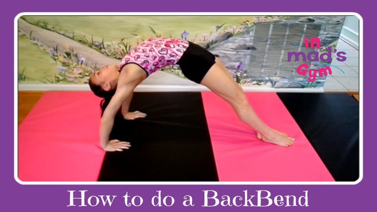 How to do a Backbend Gymnastics Tutorial | In Mad's World - YouTube