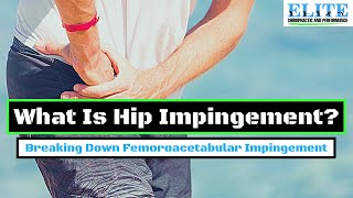 What Is Hip Impingement | Femoroacetabular Impingement | Chesterfield Chiropractor