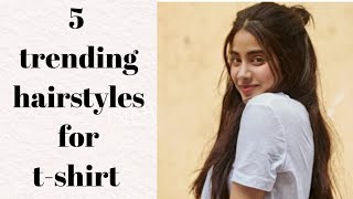 5 Trending hairstyles for T-shirt ||jeans top hairstyles for girls❤ -  YouTube