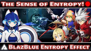 VIRTUAL ENTROPY - BlazBlue Entropy Effect