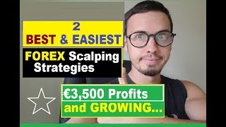 2 Most Profitable FOREX Scalping Strategies €3,500 PROFIT&amp; Growing