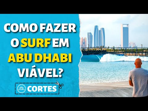 COMO COLOCAR ABU DHABI NO MAPA DO SURF MUNDIAL? | Cortes Let's Surf