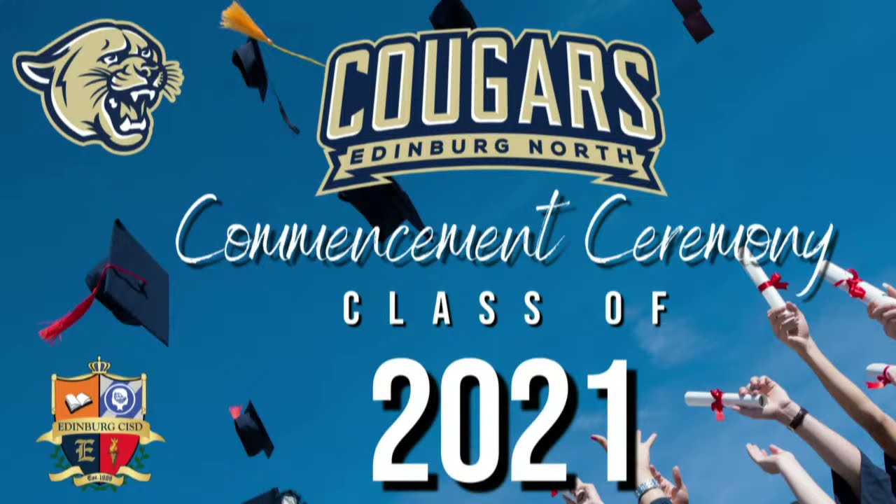 Edinburg North High School Commencement Ceremony 2021 YouTube