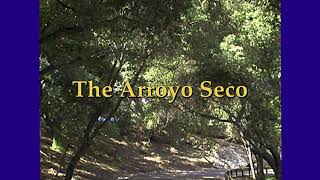 ‘The Arroyo Seco’ archival documentary explores landscape and political climate [date unknown]