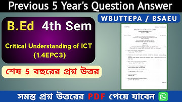 Critical Understanding of ICT  1.4EPC3 | WBUTTEPA B.Ed 4th Sem Previous Year Question Answer | BSAEU