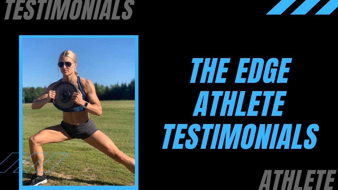 The Edge Sports Training Athlete Testimonials YouTube