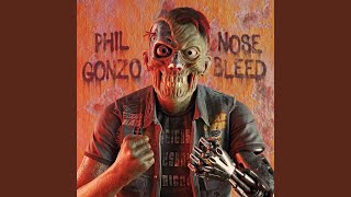 Nosebleed - Phil Gonzo