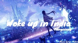 Tungevaag - Woke Up In India {Lyrics} || Music lyrics Nation