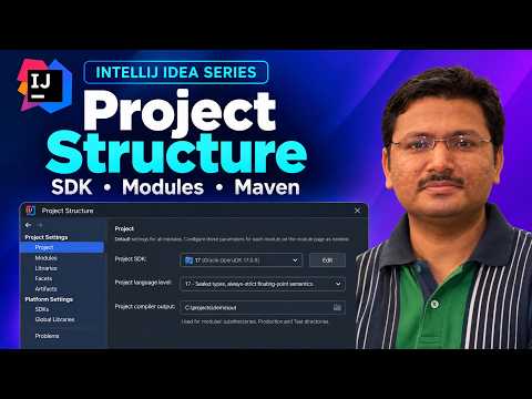 IntelliJ IDEA Project Structure Explained | SDK, Modules & Maven