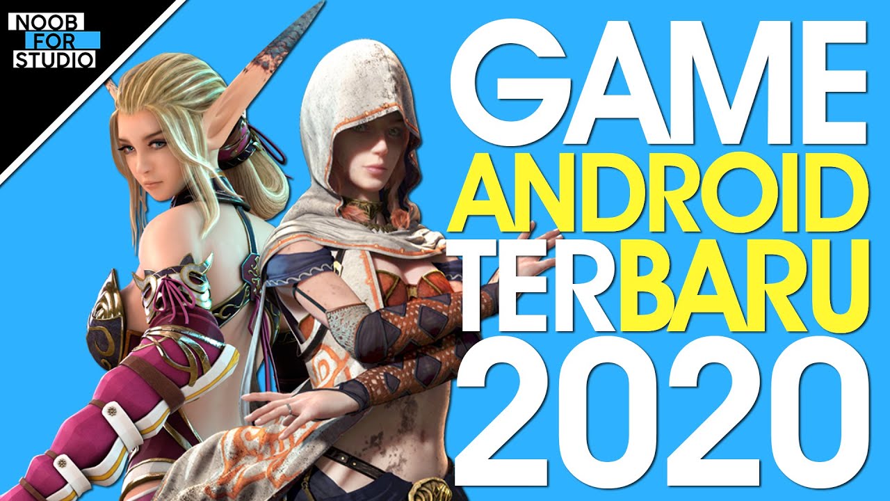 7 GAME ANDROID TERBARU 2020 DENGAN GRAFIK TERBAIK YouTube