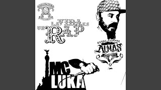 La Vida Es Un Rap - MC Luka