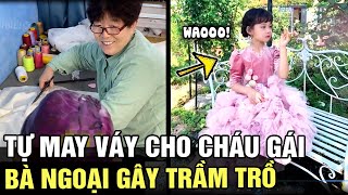 Bà ngoại trổ tài TỰ MAY VÁY cho cháu gái, thành quả khiến các thương hiệu lớn phải TRẦM TRỒ | TÁM TV