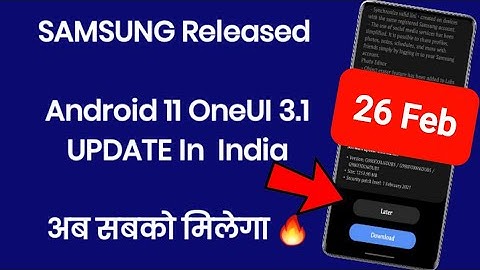 Samsung Released Android 11 OneUI 3.1 Update In India | M31S,M51,N10,A51,A71,A50,M21,M31,S10 More