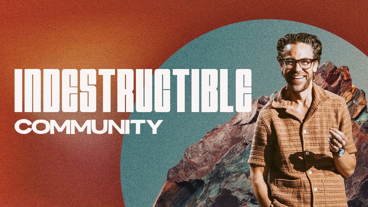 Indestructible Community | Church Online | Jared Herd