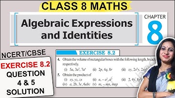 Ex 8.2 Ques 4 & 5 | CBSE Class 8 Math NCERT Chapter 8 Solution | Algebraic Expression and Identities