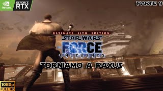 [Parte 9] Star Wars: The Force Unleashed | Torniamo a Raxus