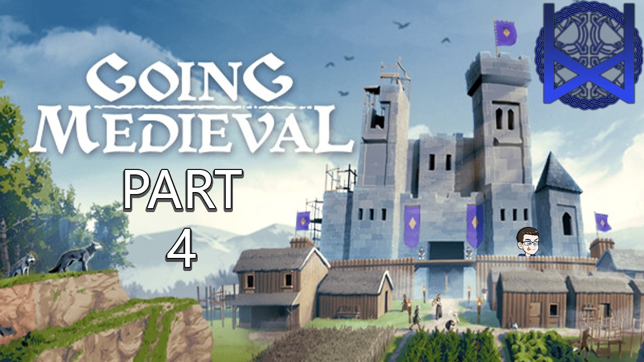 Going Medieval Gameplay Part 4 - YouTube