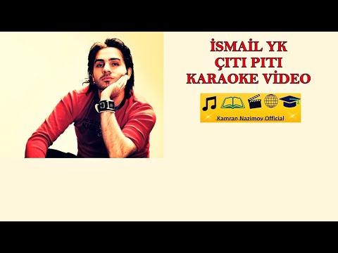 İsmail YK - Çıtı Pıtı (Karaoke Video)