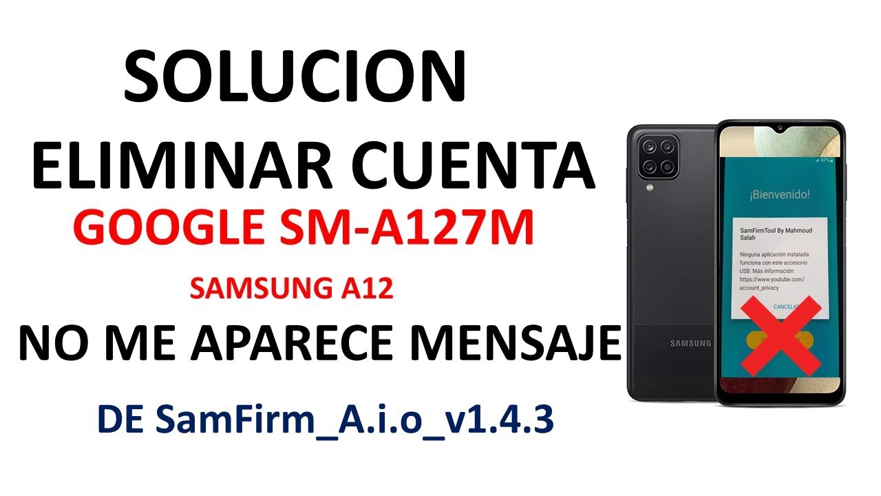 Eliminar Cuenta de Google Samsung Galaxy A12 (A127M) No Aparece Mensaje de  Sanfirm - YouTube